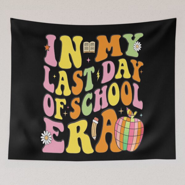Item preview, In My Last Days Of School Era groovy Last Days Of School designed and sold by BOUCHERIT amine.