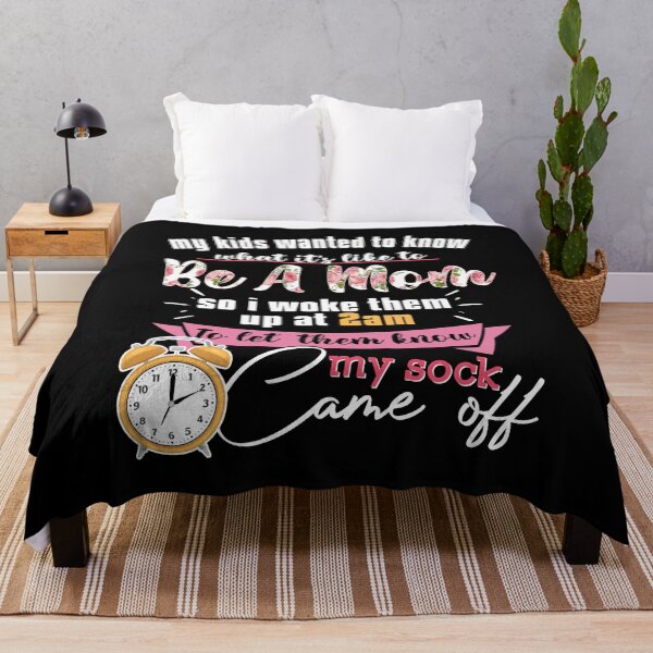 Item preview, My kids wanted to know what it's like to be a mom So I woke them up at 2am designed and sold by ealathoan.