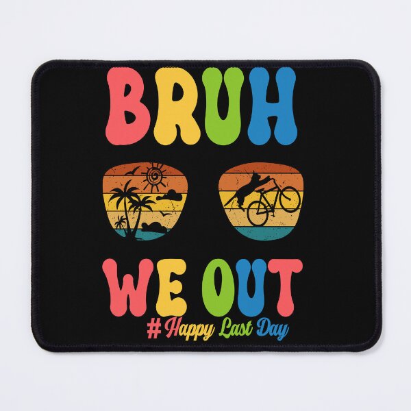 Item preview, Summer Vacation Bruh WE OUT LAST Day of School Retro Graduation designed and sold by BOUCHERIT amine.