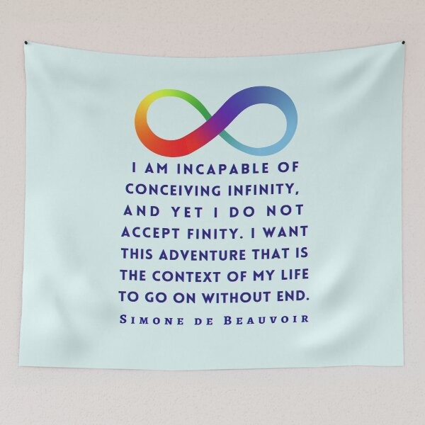 Item preview, Copy of Simone de Beauvoir quote: I am incapable of conceiving infinity, and yet I do not accept finity. designed and sold by artbleed.