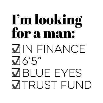 "I'm looking for a man in finance Tiktok song" Classic T-Shirt for Sale
