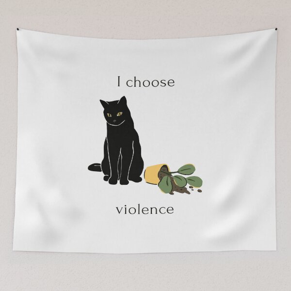 Item preview, I choose violence funny cat with plant designed and sold by Slow-shopping.