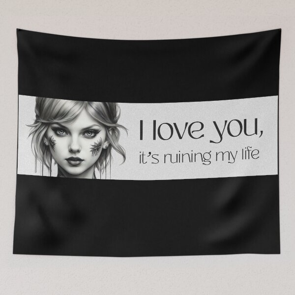 Item preview, I love you its ruining my life - Fortnight by Taylor Swift, The Tortured Poets Department designed and sold by Visual Stimulus.