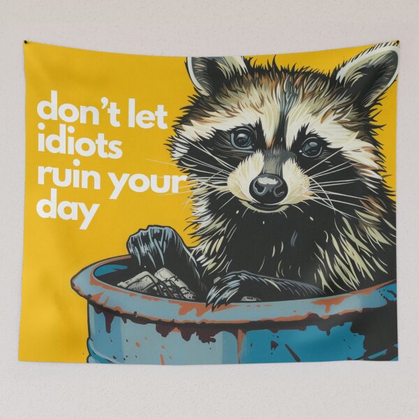 Item preview, Motivational Trash Panda (Racoon) Don't let idiots... designed and sold by HippieShackAL.