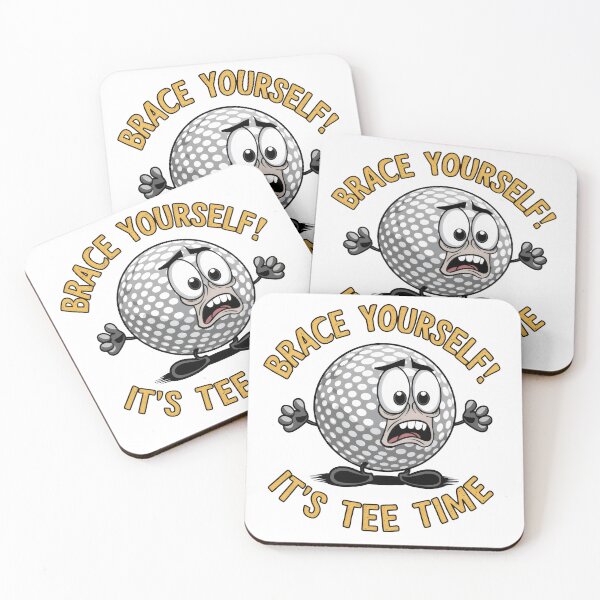 Item preview, Golf Humor: Brace Yourself, It's Tee Time! designed and sold by WolfeMoonMerch.