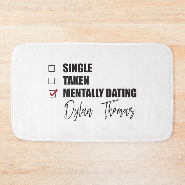 Item preview, Mentally Dating Dylan Thomas designed and sold by Bend-The-Trendd.