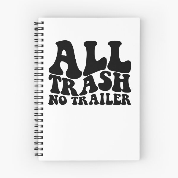 Item preview, All Trash No Trailer Redneck White Trash Party Gear designed and sold by DynamicDesign.