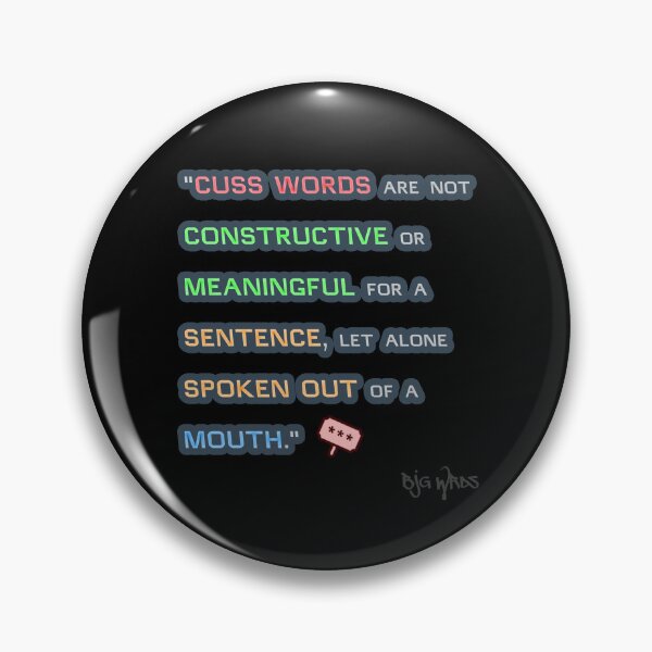 Item preview, "CUSS..." Quote 05/10/2024 designed and sold by BJGWRDS.