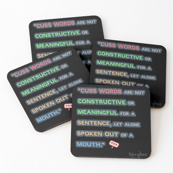 Item preview, "CUSS..." Quote 05/10/2024 designed and sold by BJGWRDS.