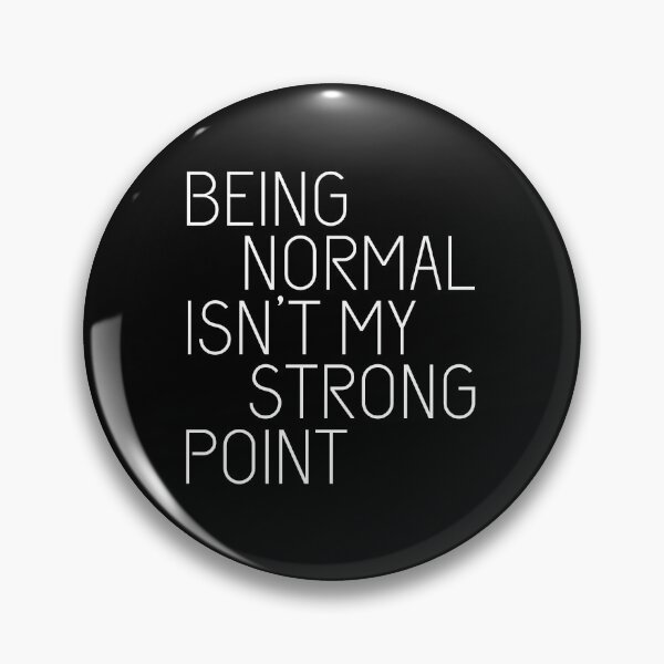Item preview, Being normal isn't my strong point designed and sold by UnCoverDesign.