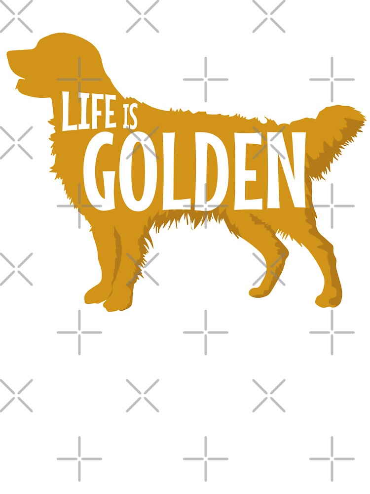 Life Is Golden T-Shirt For Golden Retriever Lovers