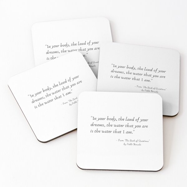 Item preview, A Quote from "The Book of Questions" by Pablo Neruda designed and sold by Poemit.