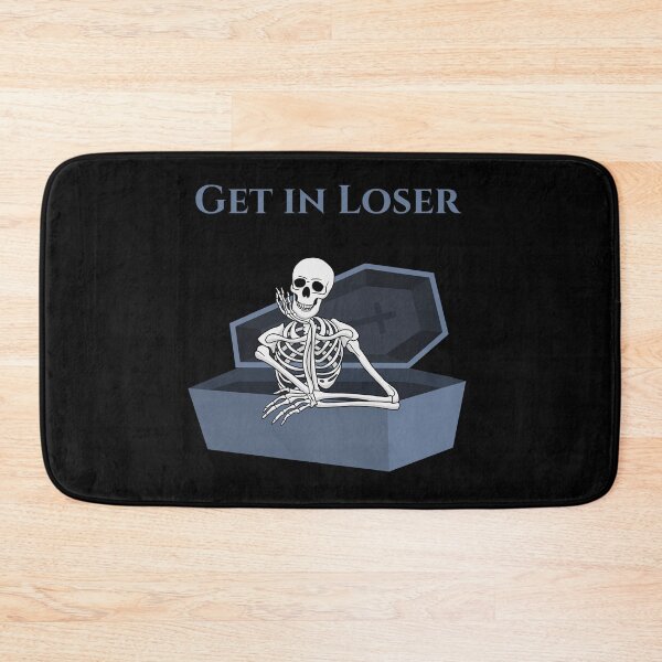 Item preview, Get In Loser designed and sold by BubonicCowboy.