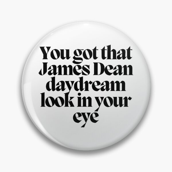 Item preview, You got that James Dean daydream look in your eye  designed and sold by CharmStudio.