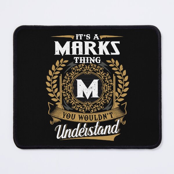Item preview, It Is A Marks Thing You Wouldnt Understand  designed and sold by Huck-me.