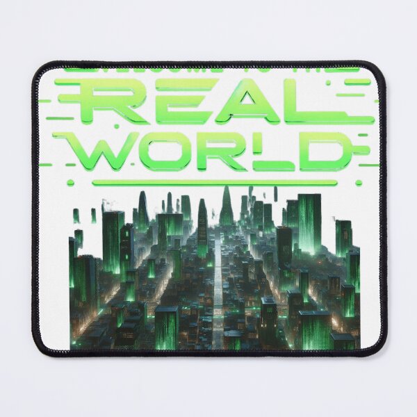 Item preview, Welcome To The Real World designed and sold by KriticalDesigns.