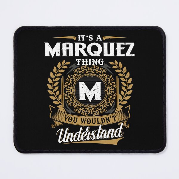 Item preview, It Is A Marquez Thing You Wouldnt Understand designed and sold by Huck-me.