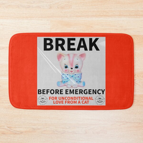 Item preview, Break Before Emergency Kitschy Kitty Unconditional Love designed and sold by 1Felinophile.