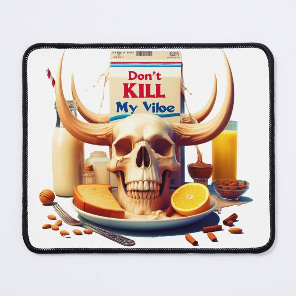 Item preview, Don't Kill My Vibe designed and sold by RoyalMob.