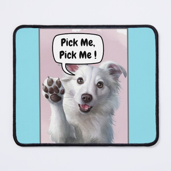Item preview, Pick Me, Pick Me Doggy designed and sold by RWCarpenter.