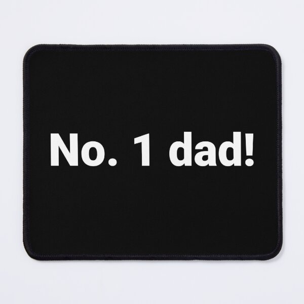 Item preview, No. 1 dad! designed and sold by Text-based T-Shirts and Gifts.