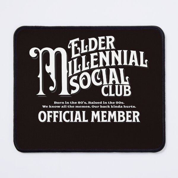 Item preview, Elder Millennial Social Club designed and sold by OspreyElliott.