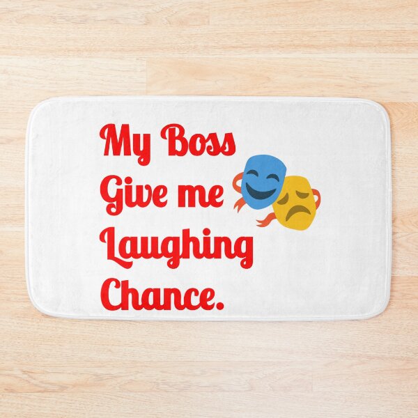 Item preview, My boss give me laughing chance.  designed and sold by AWADHESH  CHAURASIA.