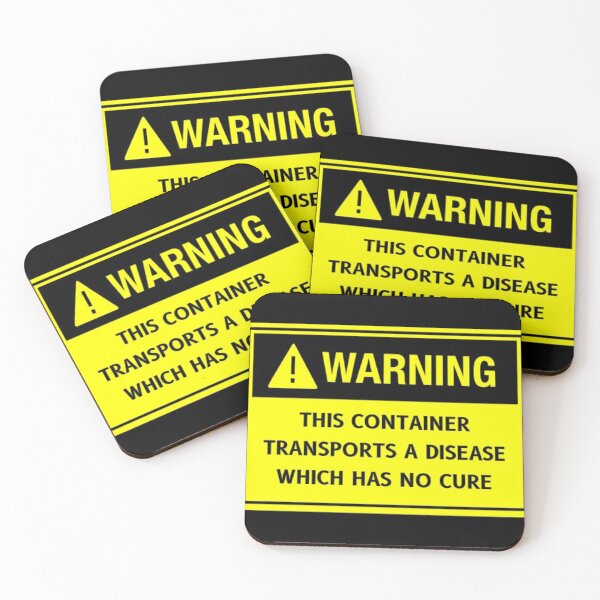 Item preview, WARNING - This container transports a disease which has no cure designed and sold by SillyFun.