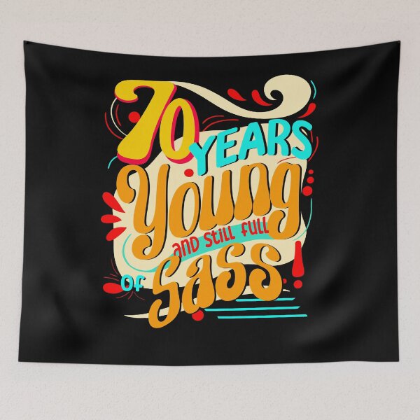 Item preview, 70 Years Young and Still Full of Sass, Retro Seventy Years designed and sold by orangeblue21.