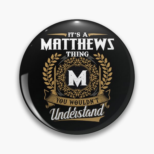 Item preview, It Is A Matthews Thing You Wouldnt Understand  designed and sold by Huck-me.