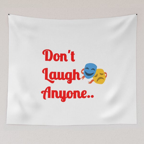 Item preview, Don't laugh anyone.  designed and sold by AWADHESH  CHAURASIA.