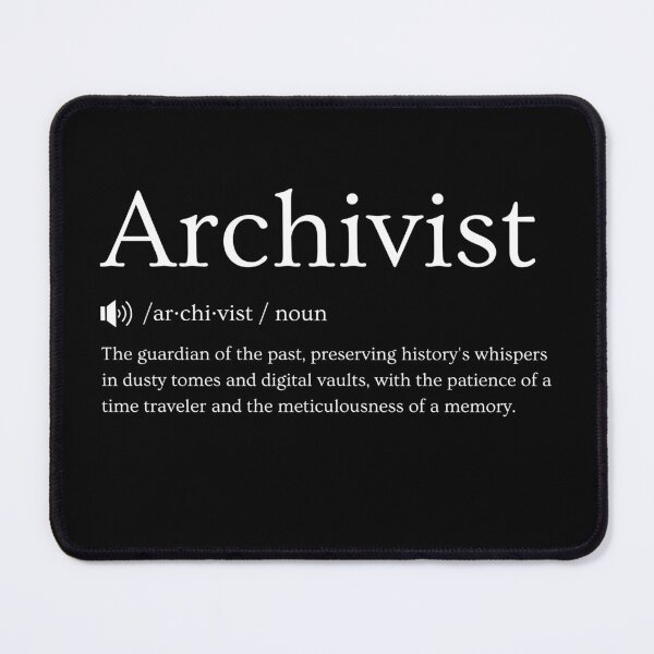 Item preview, Archivist Funny Definition: Gift for Coworker, Friend, or Special Someone | Perfect for Adding a Bit of Humor to the World of Dusty Tomes and Forgotten Artifacts designed and sold by BrooklynRhodes.