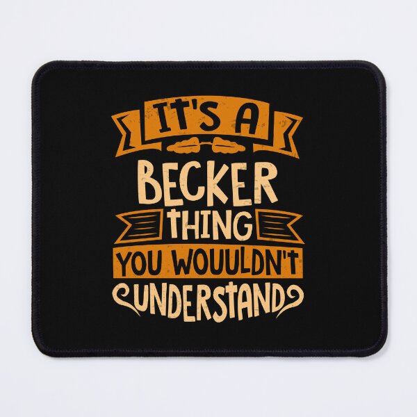 Item preview, It Is A Becker Thing You Wouldn't Understand designed and sold by Share-me.