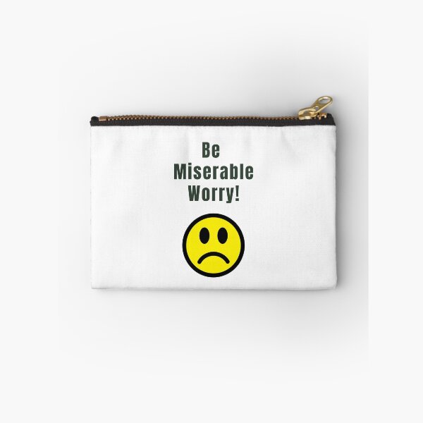 Item preview, Be Miserable Worry! designed and sold by KATKattalestv.