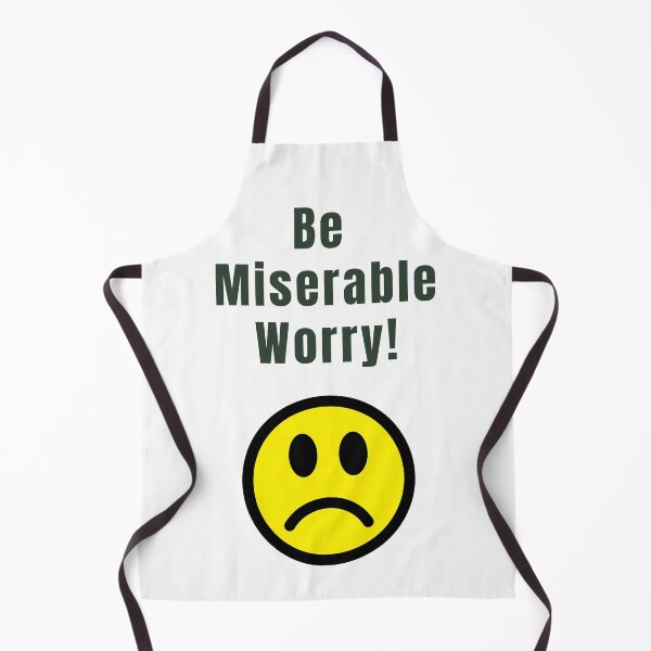 Item preview, Be Miserable Worry! designed and sold by KATKattalestv.
