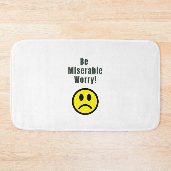 Item preview, Be Miserable Worry! designed and sold by KATKattalestv.