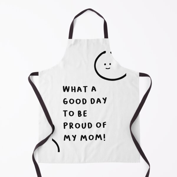 Item preview, What a Good Day to Be Proud of My Mom! | Minimalist Design designed and sold by RM-Journey.