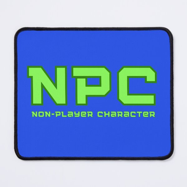 Item preview, NPC Non-Player Character Gamer Humor designed and sold by jenmountainen.