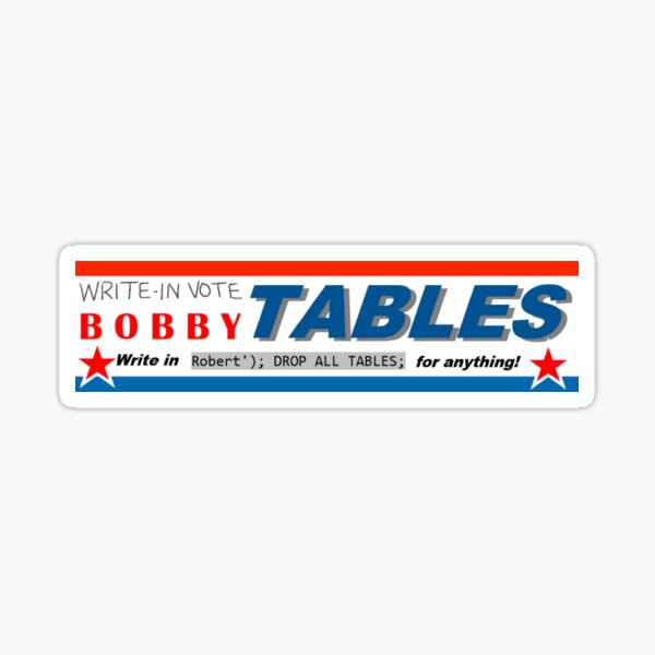 Item preview, Vote Bobby Tables designed and sold by bubo-tech.