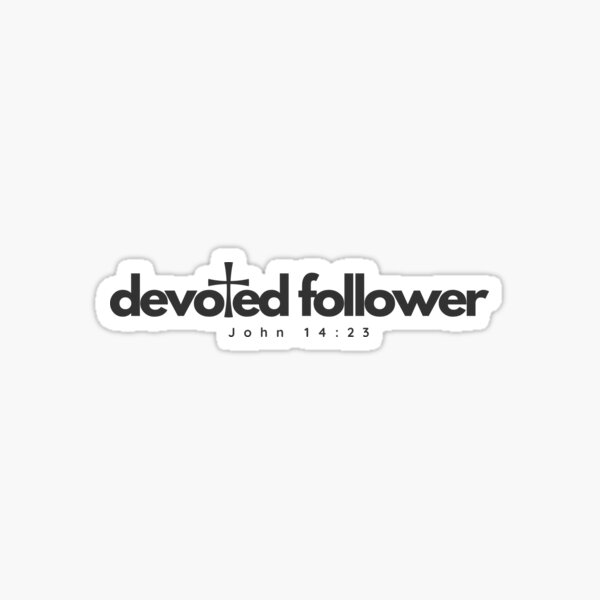 Item preview, Devoted Follower  designed and sold by Motv8byHim.