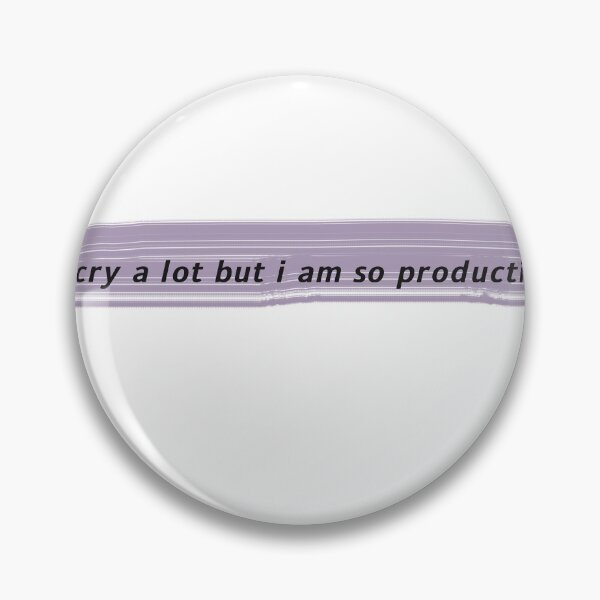Item preview, I cry a lot but I am so productive designed and sold by MirkasDesign.