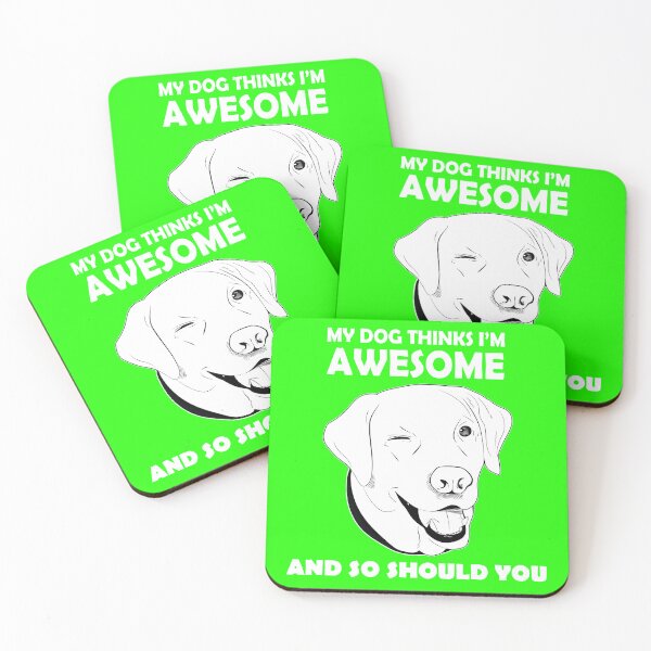 Item preview, My Dog Thinks I'm Awesome designed and sold by BlueWaveJay.