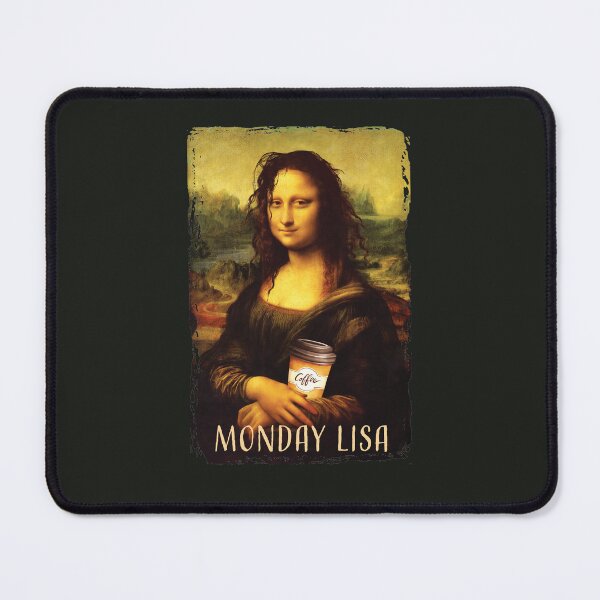Item preview, Monday Lisa Gioconda Mona Lisa With Coffe And Tangled Hair designed and sold by stylesip.