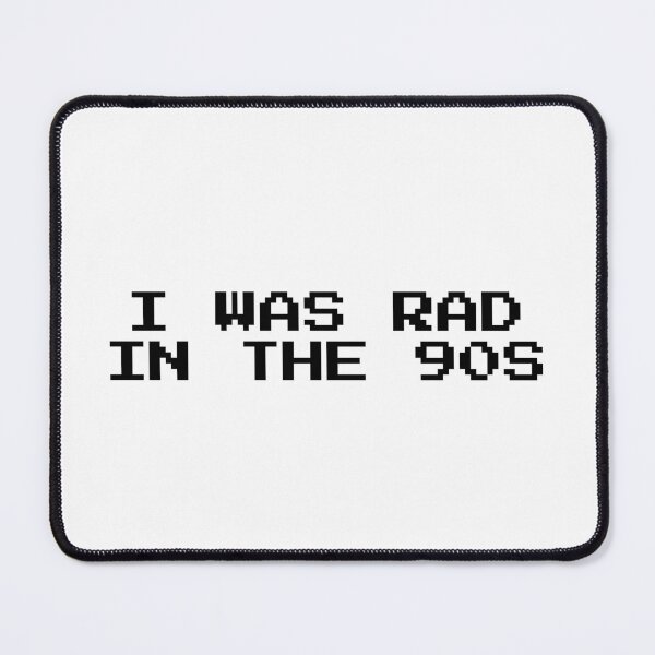 Item preview, Millennial Nostalgia - I Was Rad in The 90s  designed and sold by Inspirationmotivation.