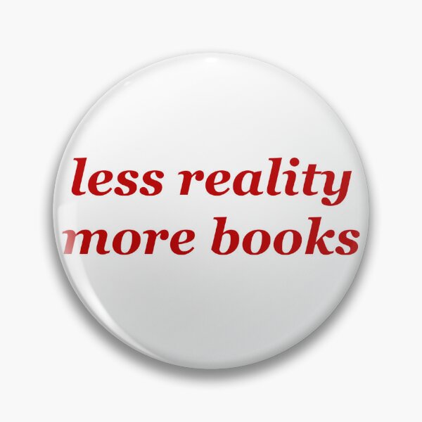 Item preview, Less reality more books designed and sold by little-willow.