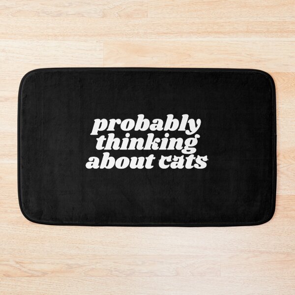 Item preview, Probably thinking about cats - white quote designed and sold by Cre8iveCat.