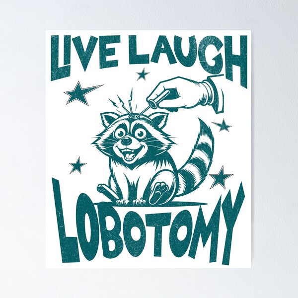 Item preview, Live Laugh Lobotomy Unhinged Design designed and sold by Not A Typical  Teacher.