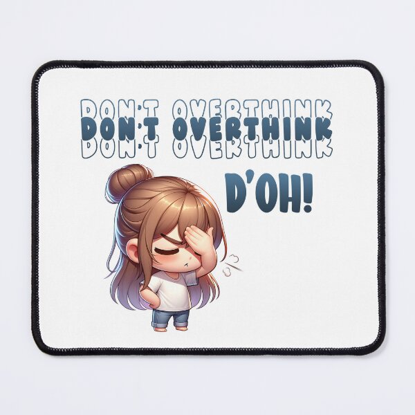 Item preview, Relatable Don't Overthink This designed and sold by Got2BSnazzy.