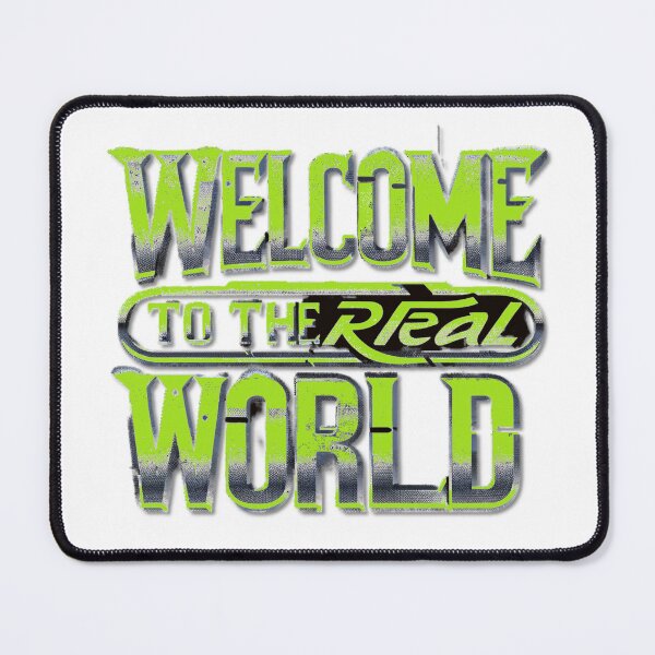 Item preview, Welcome To The Real World - If you Know You Know designed and sold by KriticalDesigns.