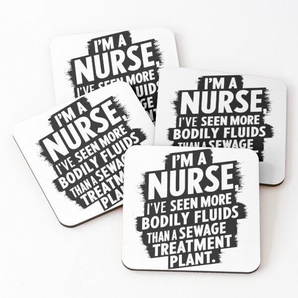 Item preview, Nurse Pride, I'm a Nurse, I've Seen More Bodily Fluids Than a Sewage Treatment Plant  designed and sold by RiffRaffGraffix.
